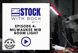 In Stock With Bock Episode 4: Milwaukee M18 Boom Light