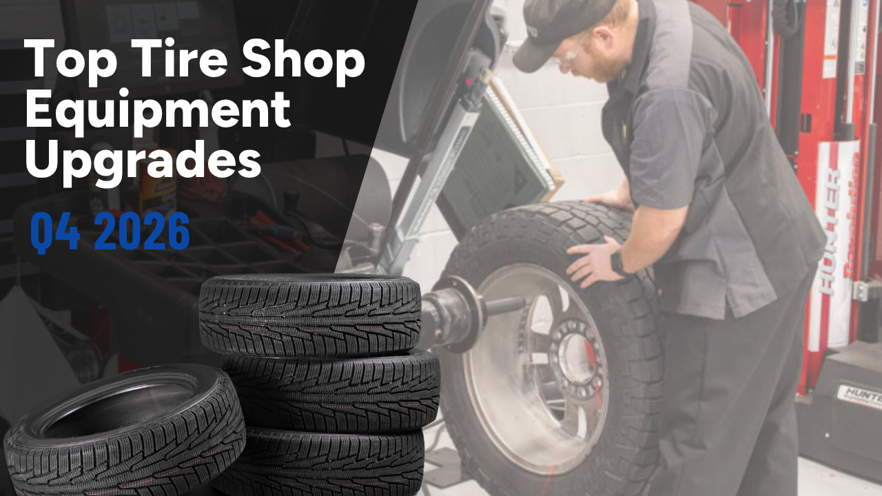 Top Tire Shop Equipment Upgrades for Q4 2026